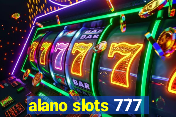 alano slots 777